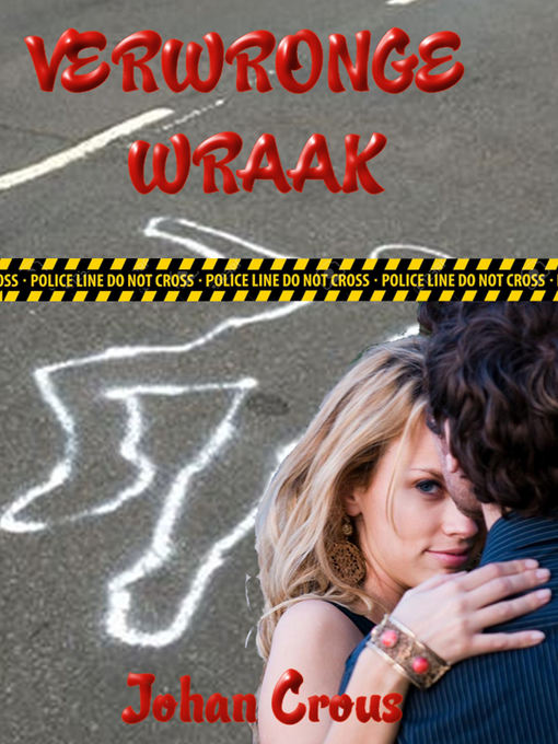 Title details for Verwronge Wraak by Johan Crous - Available